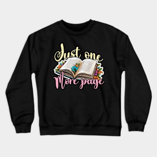 Reading Just One More Page Literature Avid Reader Crewneck Sweatshirt